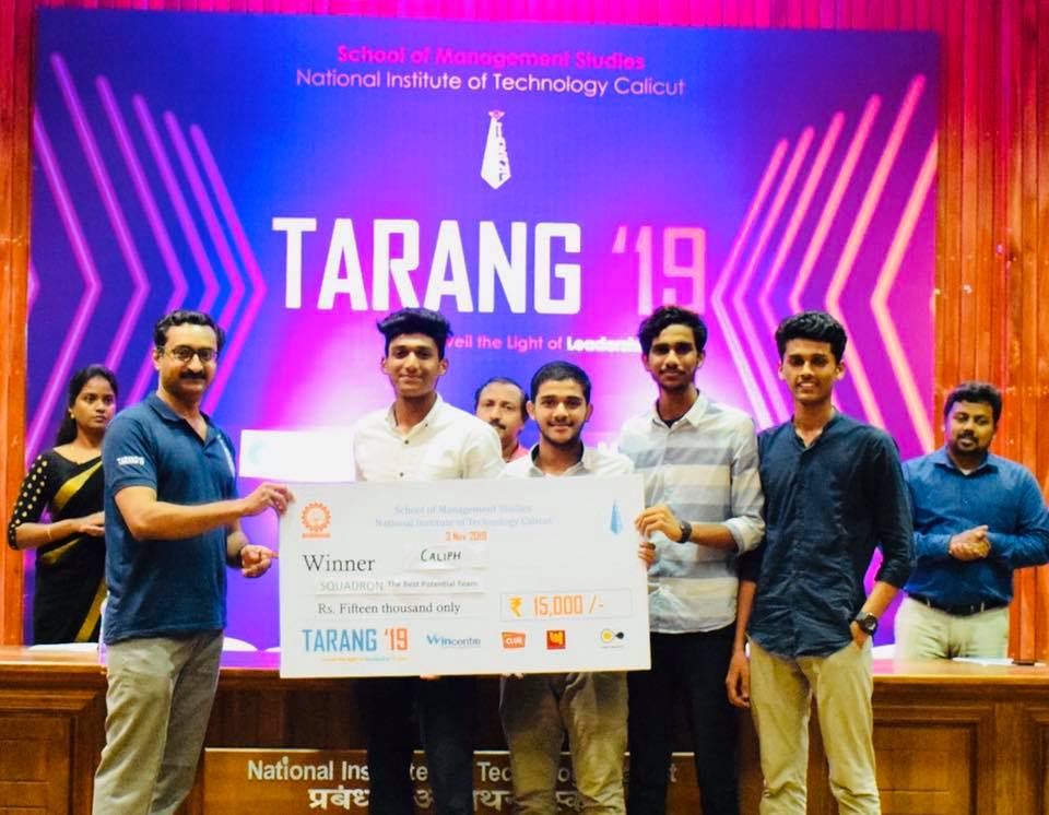 Winners: Best Management Team at Tarang' 19, National Level Management Meet Organised by National Institute of Technology (NIT-Calicut)